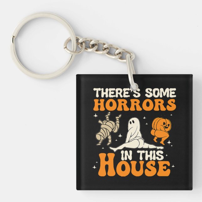 There Some Horrors In This House Funny Humour Hall Key Ring (Front)