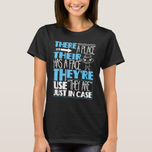 There Their They're - English Grammar Police Gramm T-Shirt