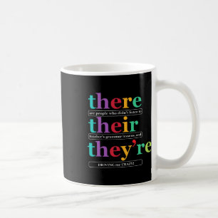 There Their They're English Grammar Teacher Back T Coffee Mug
