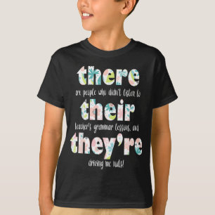 There Their They're English Grammar Teacher Pun Gi T-Shirt