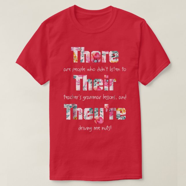There Their They're T shirt English Grammar Funny  (Design Front)
