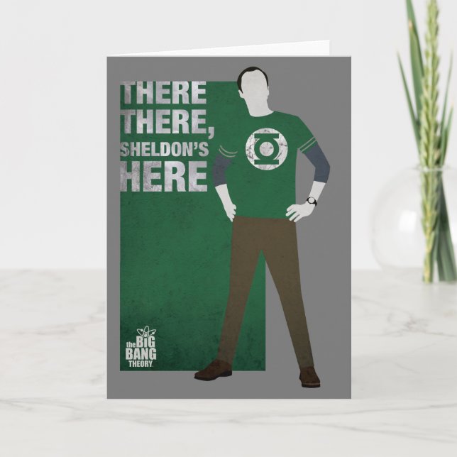 There There, Sheldon's Here Card (Front)