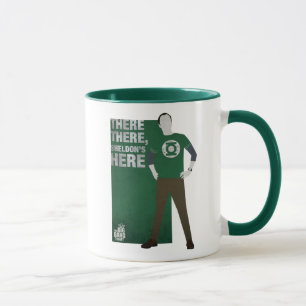 There There, Sheldon's Here Mug