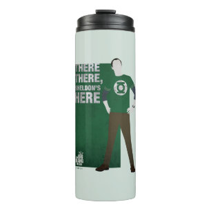 There There, Sheldon's Here Thermal Tumbler