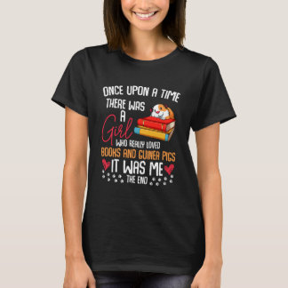 There Was A Girl Who Loved Books _ Guinea Pigs T-Shirt