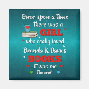 There Was A Girl Who Loved Brenda K Davies Books Magnet