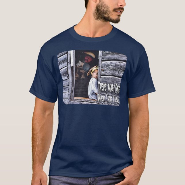 There was a Time T-Shirt (Front)
