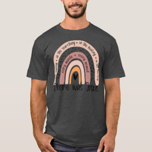 There Was Jesus Unise Christian Religious Rainbow T-Shirt