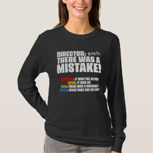 There Was Mistake Choir Director Sopranos Alto Ten T-Shirt