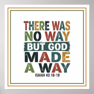 There Was No Way but God Made a Way Triumphant Poster