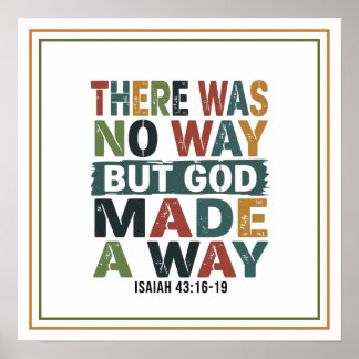 There Was No Way but God Made a Way Triumphant Poster