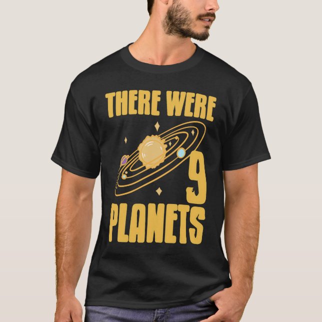There Were 9 Planets Retro  Pluto Never Forget Pre T-Shirt (Front)