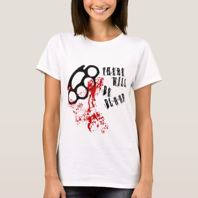 There Will Be Blood T-Shirt (Front)