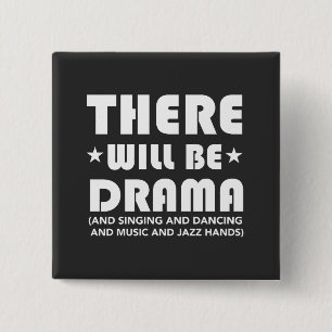 There Will Be Drama.... 15 Cm Square Badge