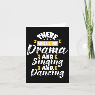 There Will Be Drama Singing Dancing - Actress Dram Card