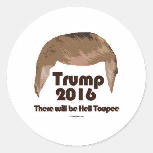 There Will Be Hell Toupee Classic Round Sticker