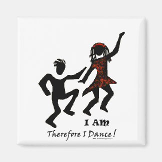 Therefore I Dance Magnet