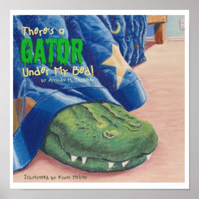 There's a Gator Under My Bed! Poster (Front)