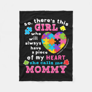 Theres A Girl She Calls Me Mummy Autism Awareness Fleece Blanket