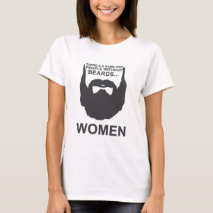 There's a name for people without beards... Women T-Shirt