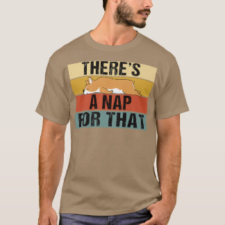 Theres A Nap For That Funny Retro Corgi Lazy1412 T-Shirt