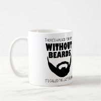THERE'S A PLACE FOR MEN WITHOUT BEARDS THE LADY'S