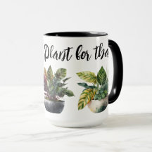 There's a Plant for That Mug