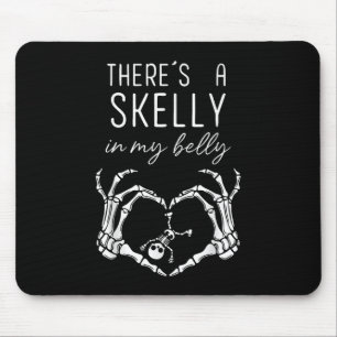 Theres A Skelly In My Belly Funny Halloween Pregna Mouse Mat