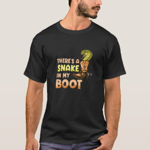 There's A Snake In My Boot Cowgirl Horse Riding Eq T-Shirt