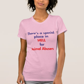 There's A Special Place In Hell T-Shirt