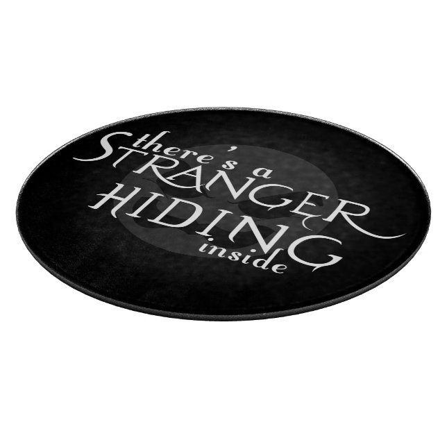 There's A Stranger Cutting Board (Corner)