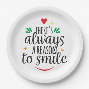 There's always a reason to smile paper plate