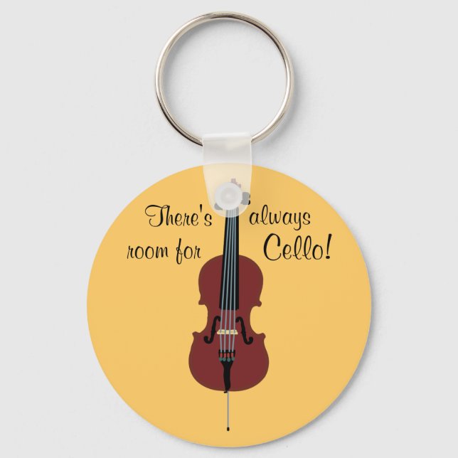 There's always room for Cello! Key Ring (Front)
