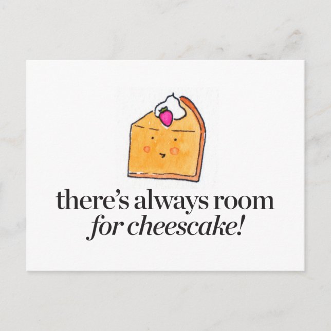 There's Always Room for Cheesecake Postcard (Front)