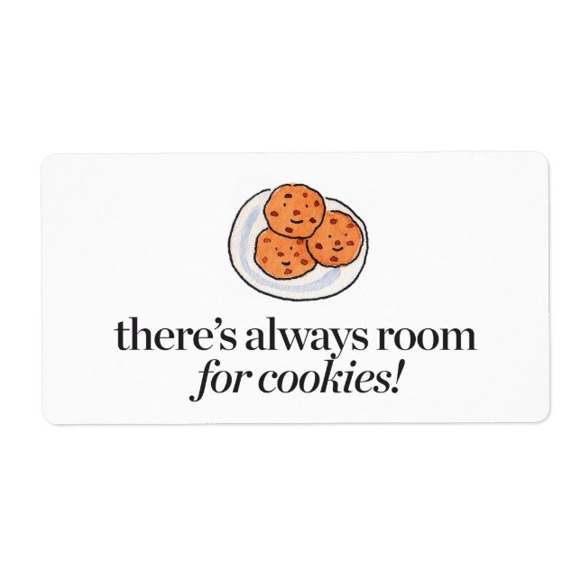 There's Always Room for Cookies (Front)