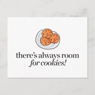 There's Always Room for Cookies Postcard