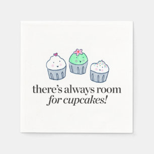 There's Always Room for Cupcakes Napkin