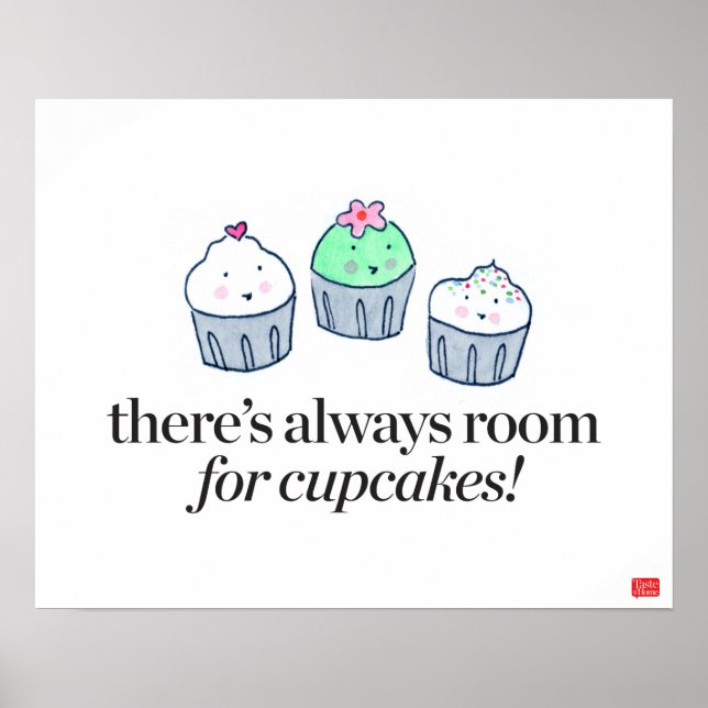 There's Always Room for Cupcakes Poster (Front)