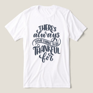 There's Always Something To Be Thankful For Tri-Blend Shirt