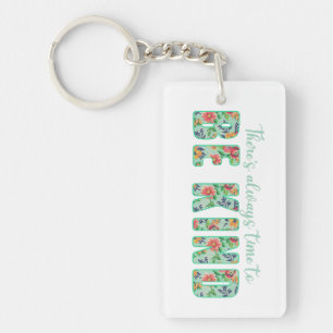 There's Always Time to BE KIND Key Ring