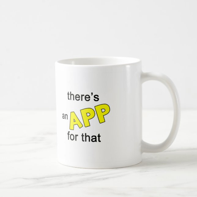 There's an App for that Coffee Mug (Right)