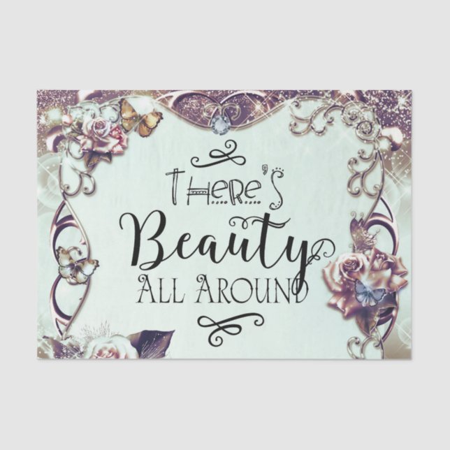 There's Beauty All Around Butterflies & Roses Tissue Paper (Front)