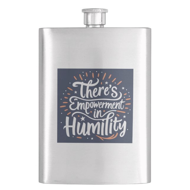 There's Empowerment In Humility Hip Flask (Front)