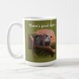 There's good days & other days mug