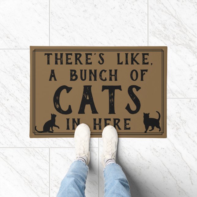 There's Like, A Bunch of Cats in Here | Funny Doormat (Indoor)