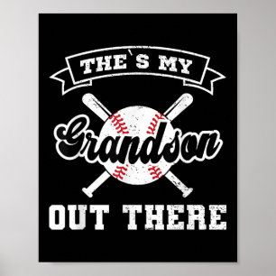Theres My Grandson Out There Baseball Fathers Day  Poster