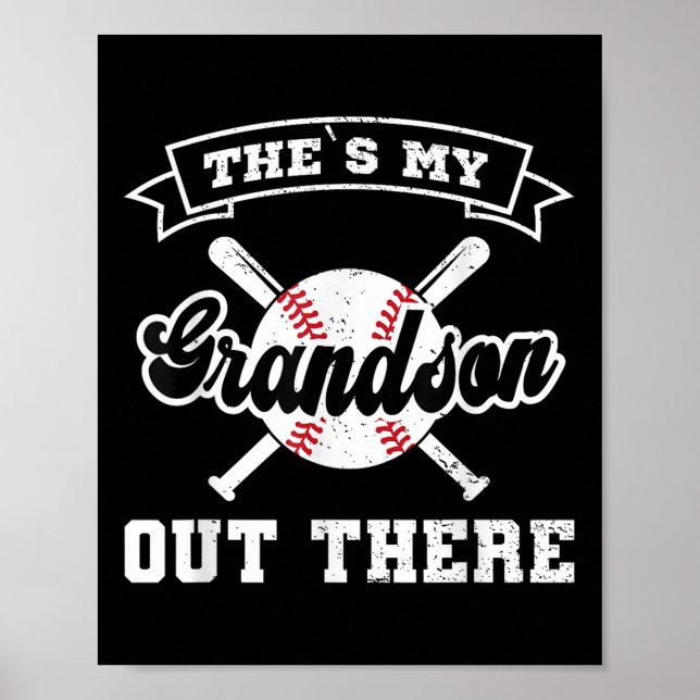 Theres My Grandson Out There Baseball Fathers Day  Poster (Front)
