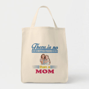 There's No Better Friend Than a Mum, Personalised Tote Bag