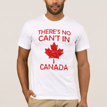There's No Can't in Canada for Proud Canadian