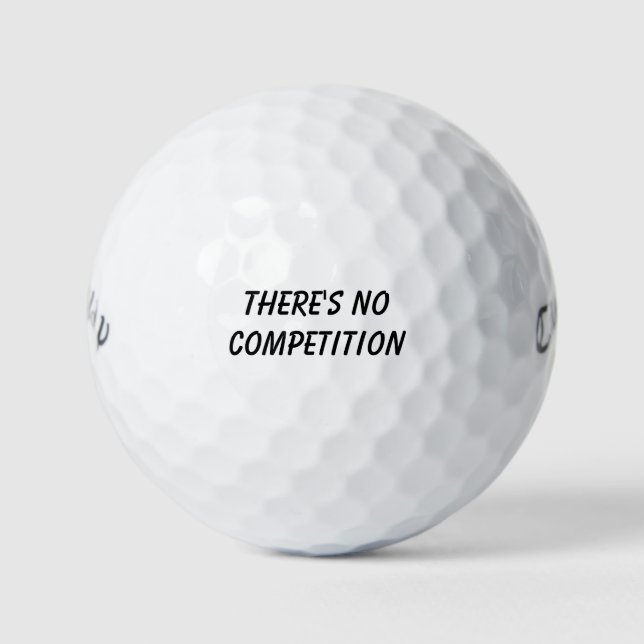 'There's No Competition' Skill Swagger Tournament  Golf Balls (Front)